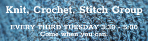 Knit/Crochet/Stitch Group